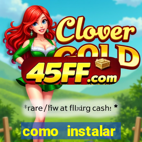 como instalar fortune tiger